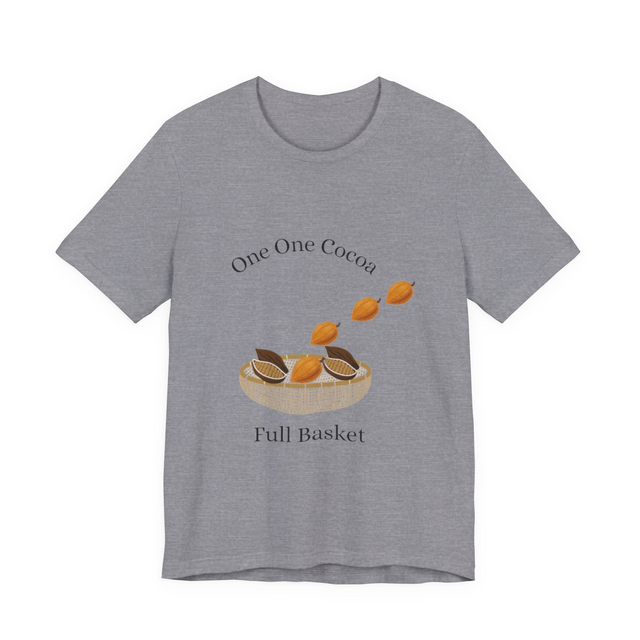 Jamaican Proverb T-Shirt Cocoa Basket Tee - Cute Unisex Short Sleeve T-Shirt, Cozy Wear, Casual Style