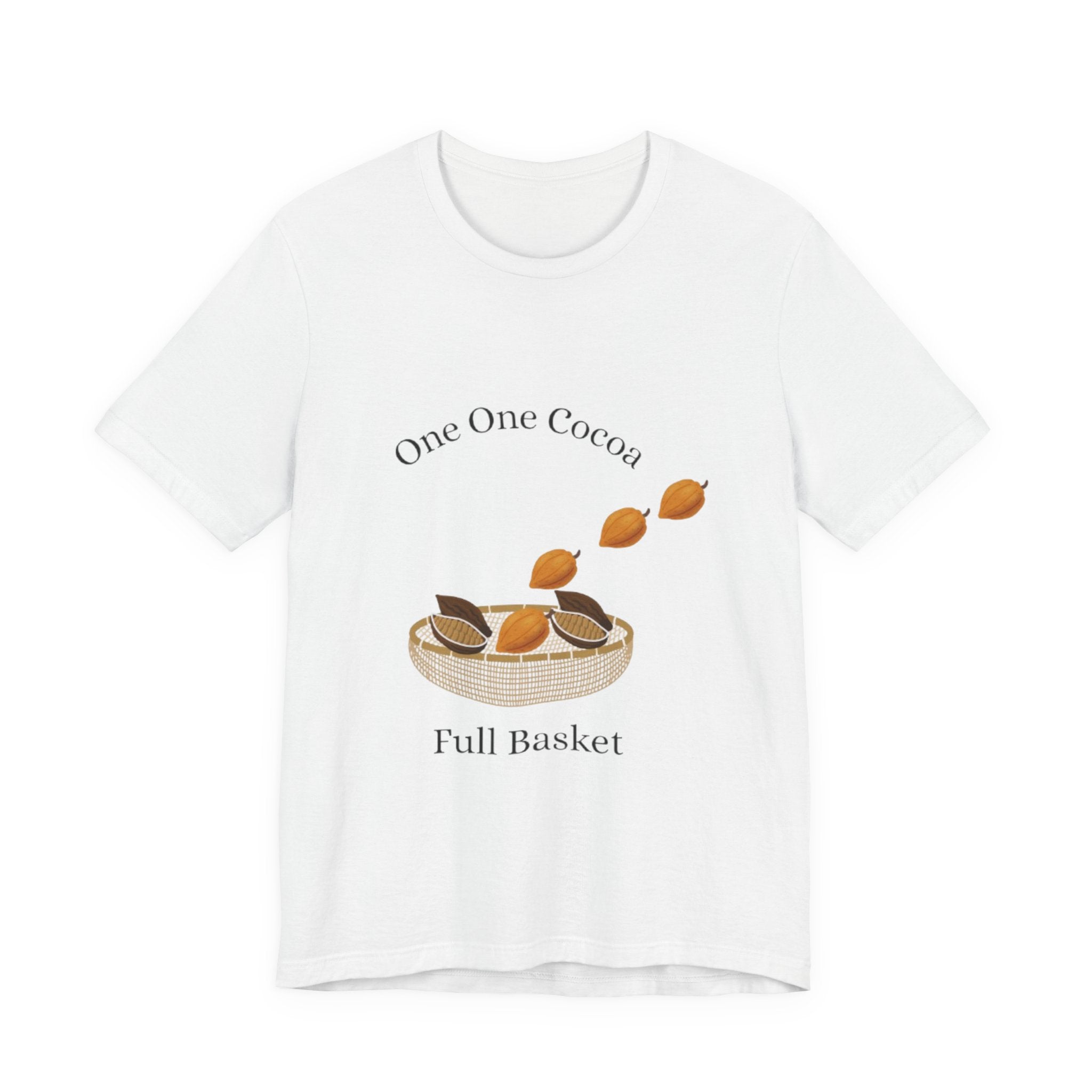 Jamaican Proverb T-Shirt Cocoa Basket Tee - Cute Unisex Short Sleeve T-Shirt, Cozy Wear, Casual Style