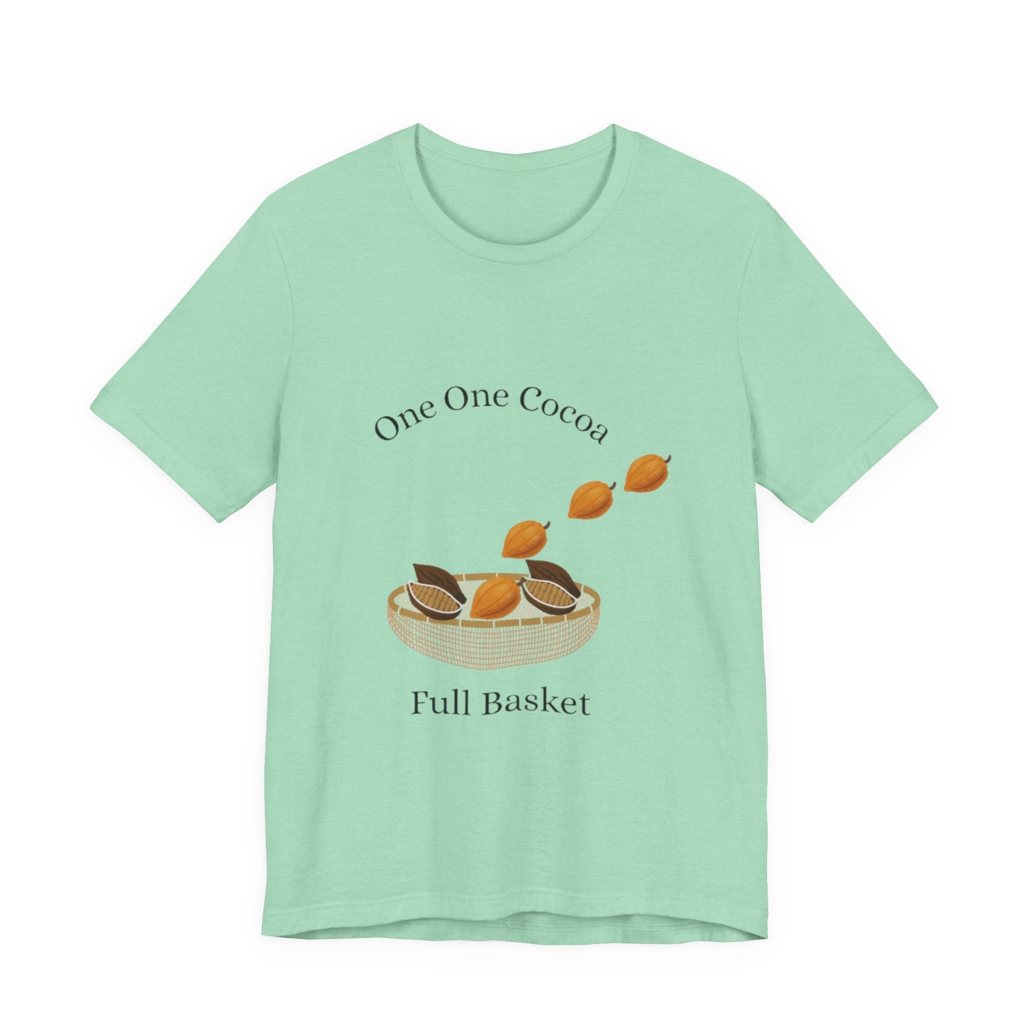 Jamaican Proverb T-Shirt Cocoa Basket Tee - Cute Unisex Short Sleeve T-Shirt, Cozy Wear, Casual Style