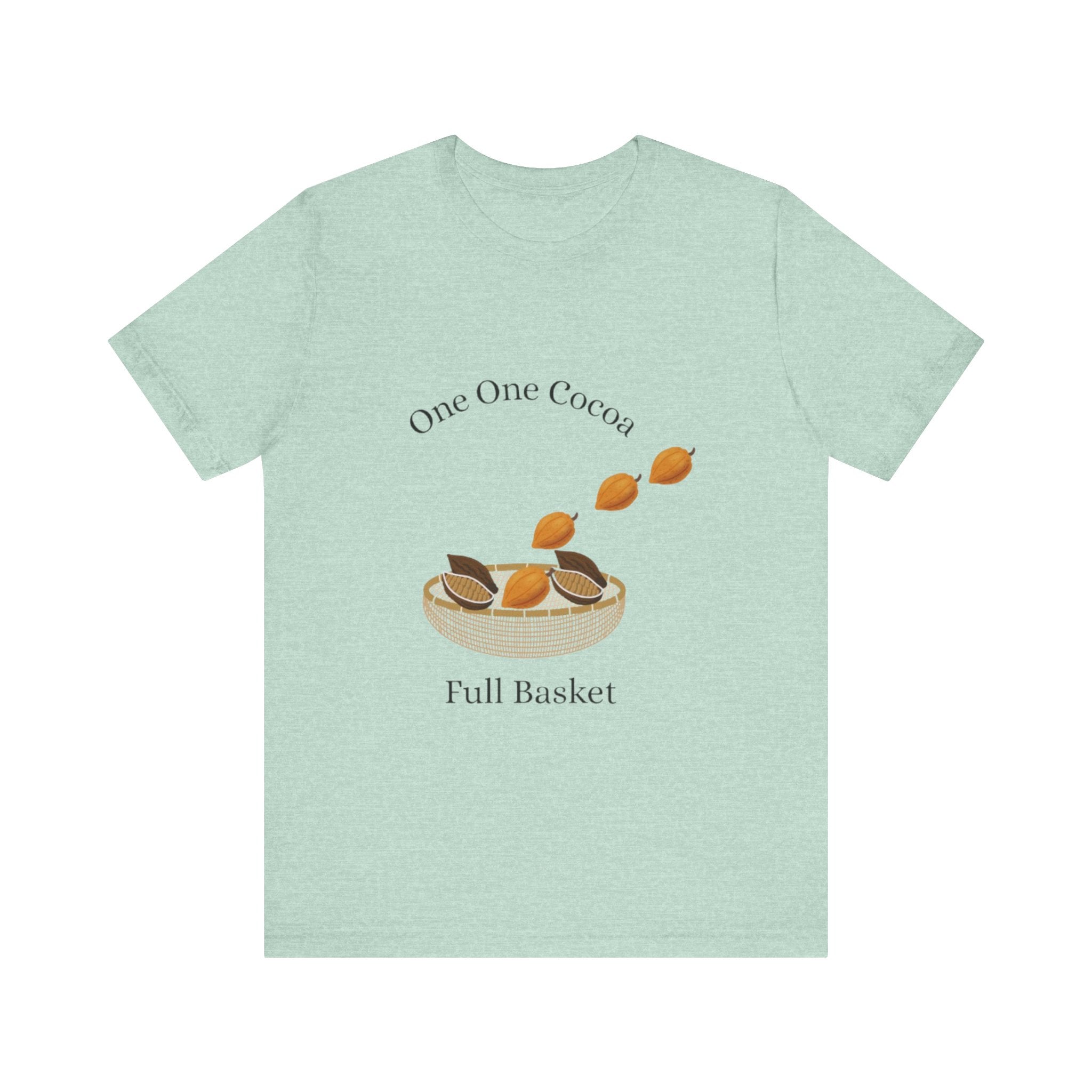 Jamaican Proverb T-Shirt Cocoa Basket Tee - Cute Unisex Short Sleeve T-Shirt, Cozy Wear, Casual Style