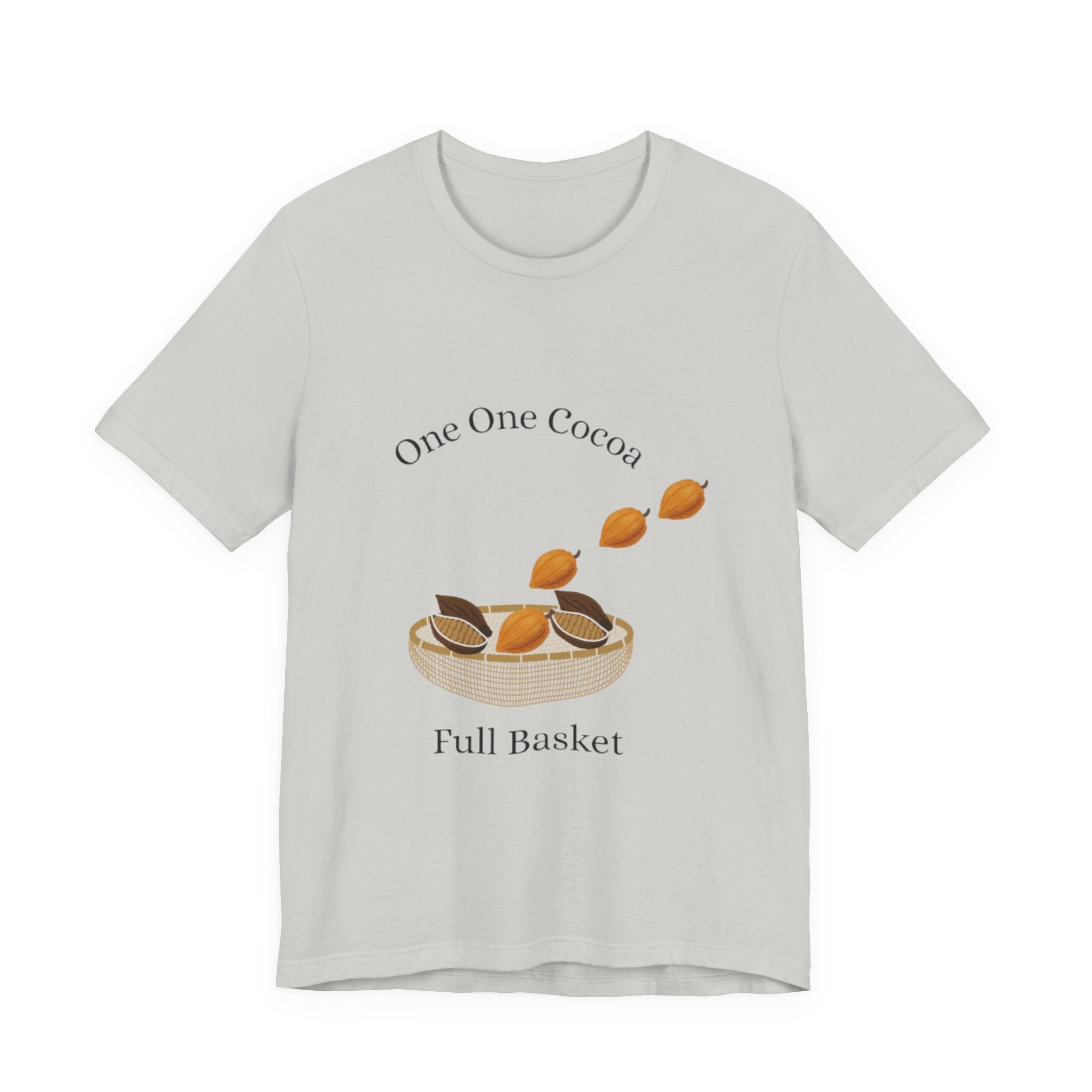 Jamaican Proverb T-Shirt Cocoa Basket Tee - Cute Unisex Short Sleeve T-Shirt, Cozy Wear, Casual Style