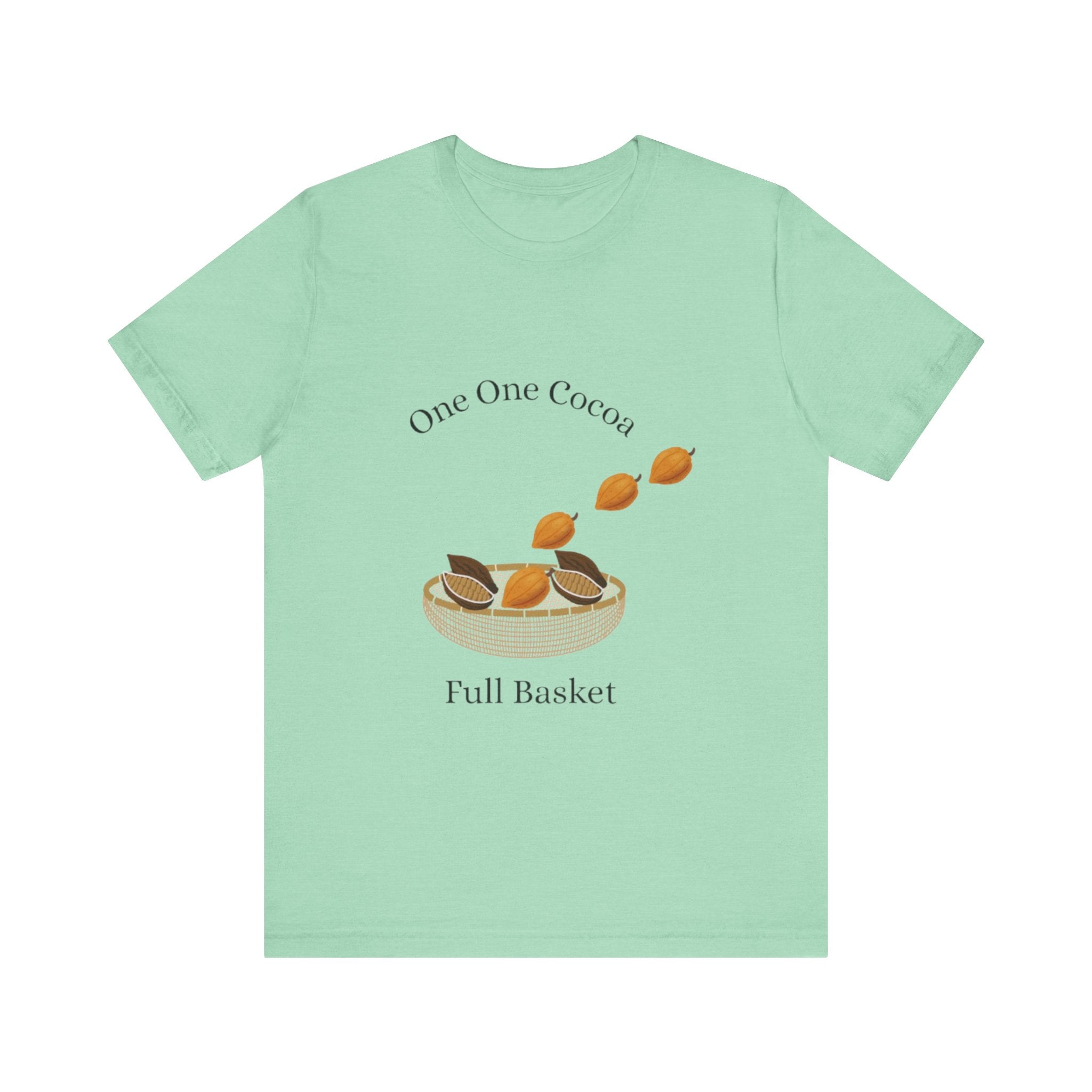 Jamaican Proverb T-Shirt Cocoa Basket Tee - Cute Unisex Short Sleeve T-Shirt, Cozy Wear, Casual Style