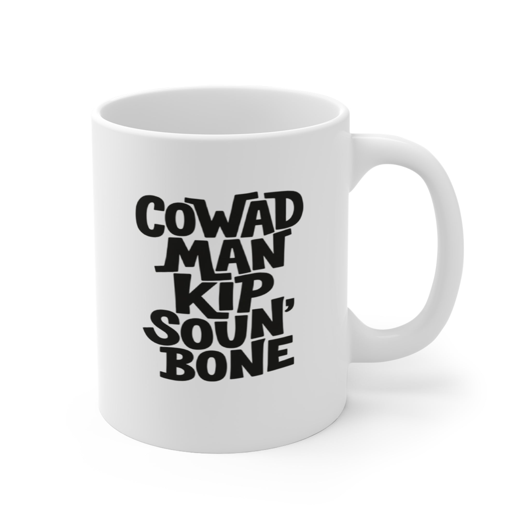 Coward Man Coffee Mug - 11oz Mug Jamaican Proverb, For Jamaican Lovers, Funny Coffee Mug