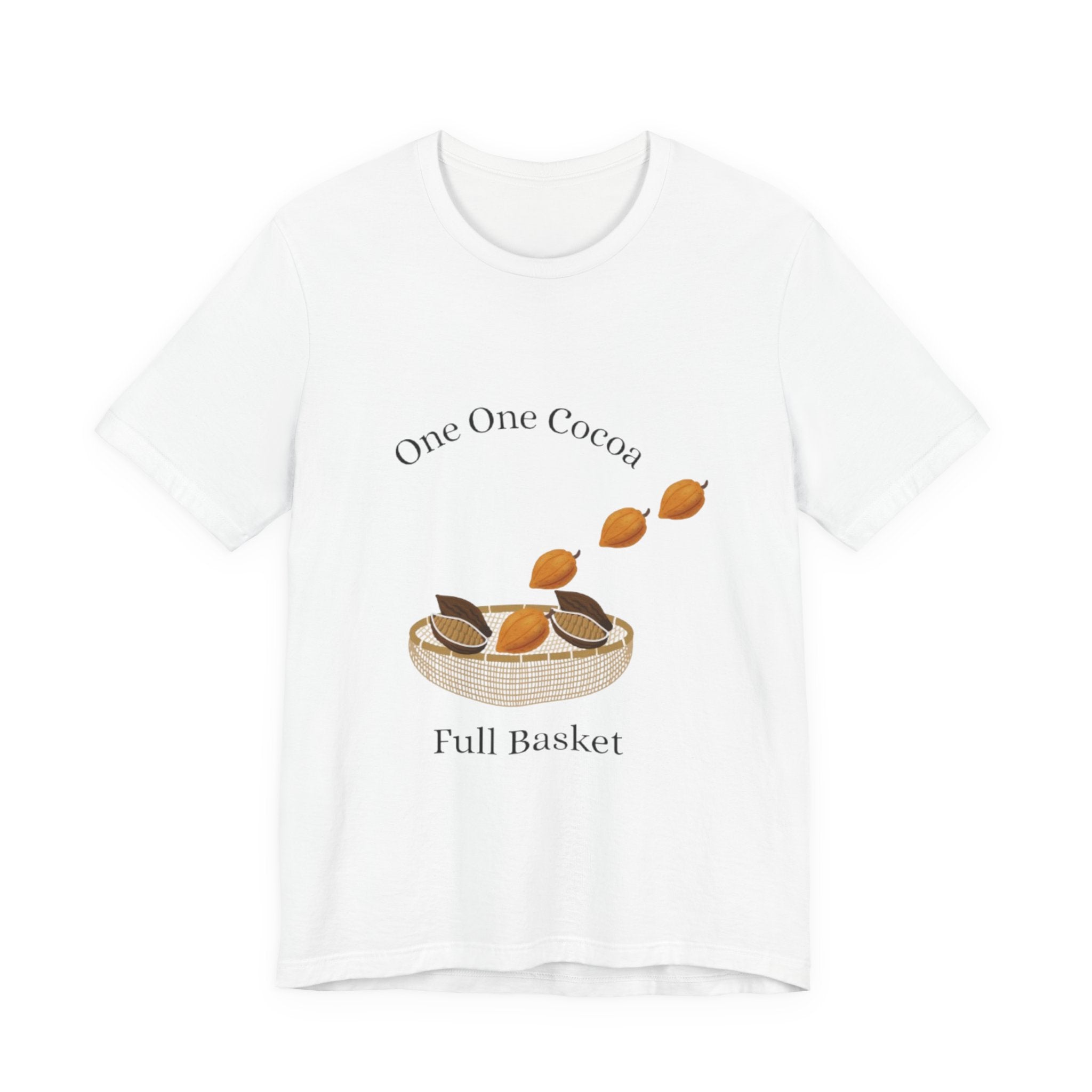 Jamaican Proverb T-Shirt Cocoa Basket Tee - Cute Unisex Short Sleeve T-Shirt, Cozy Wear, Casual Style