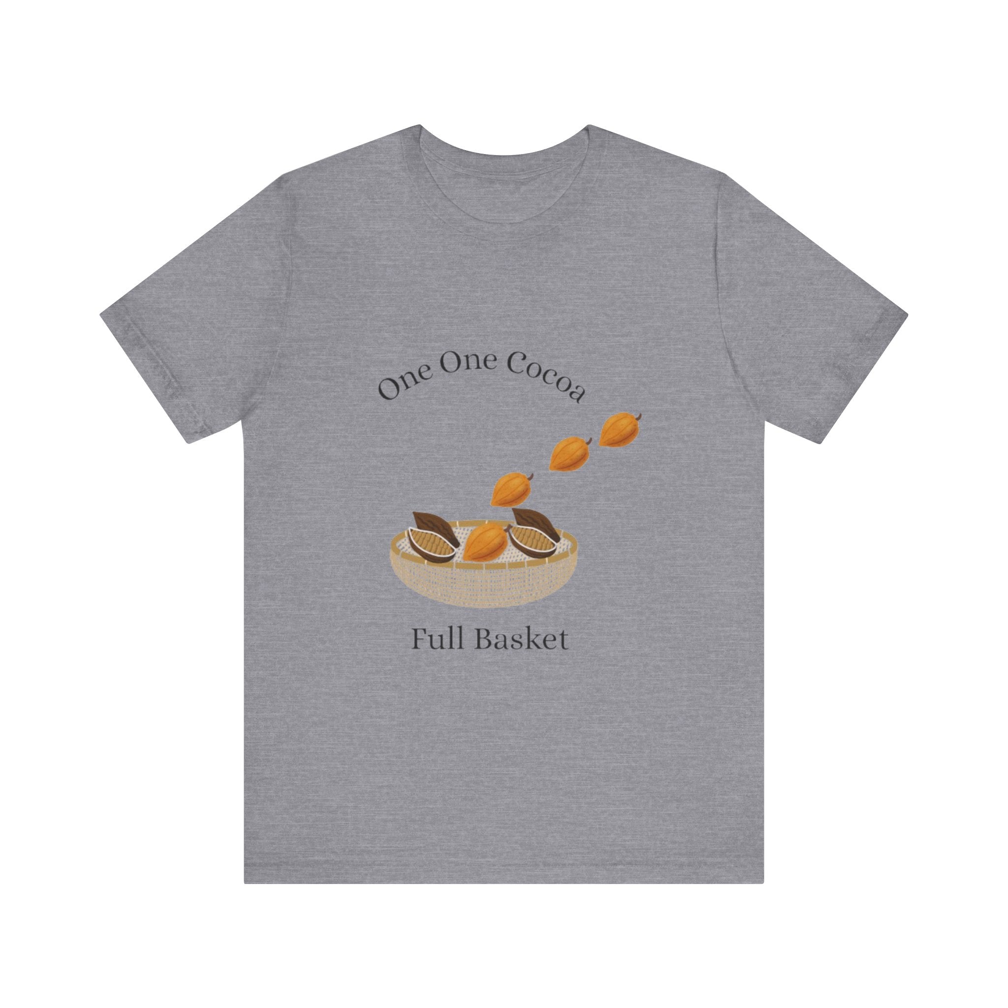 Jamaican Proverb T-Shirt Cocoa Basket Tee - Cute Unisex Short Sleeve T-Shirt, Cozy Wear, Casual Style