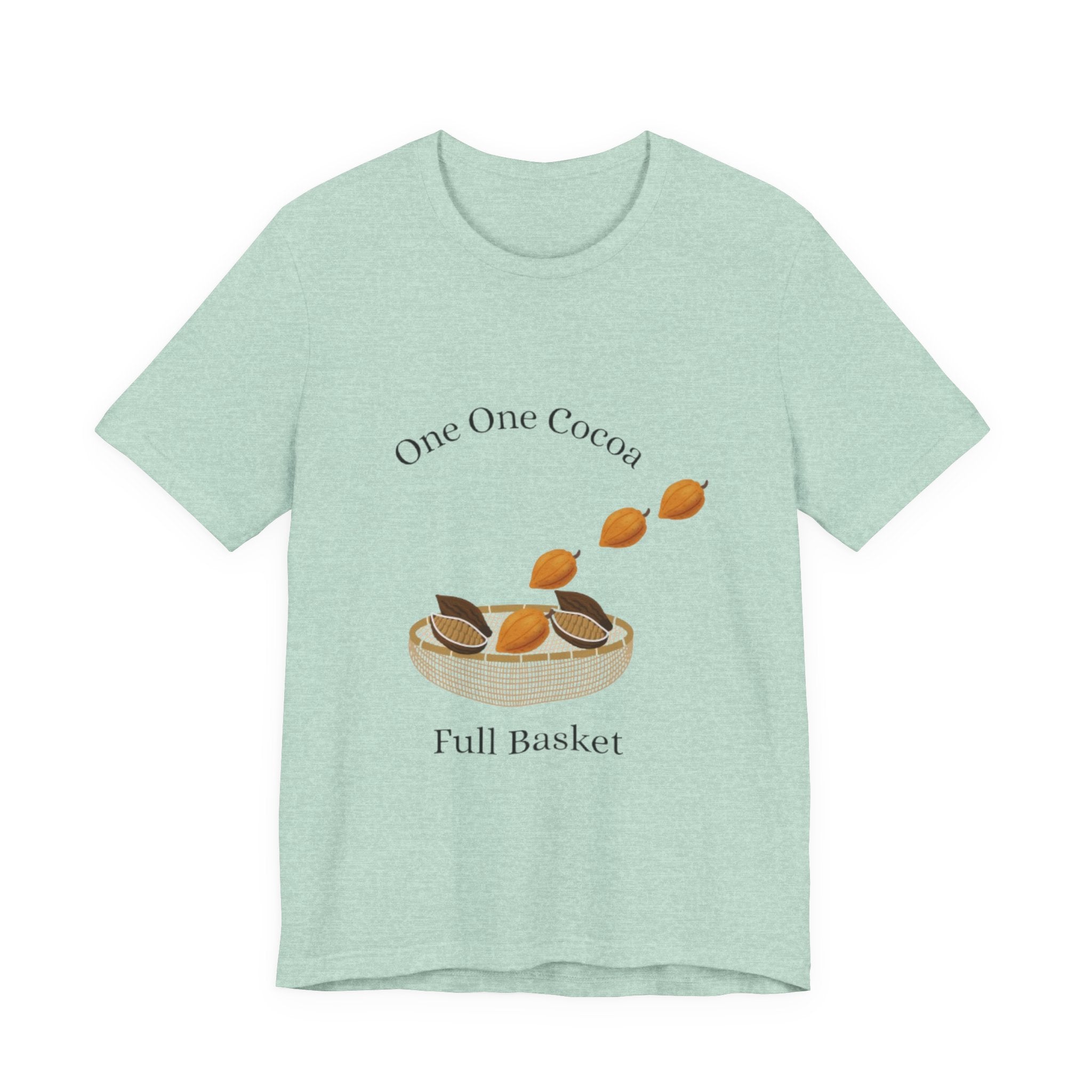 Jamaican Proverb T-Shirt Cocoa Basket Tee - Cute Unisex Short Sleeve T-Shirt, Cozy Wear, Casual Style